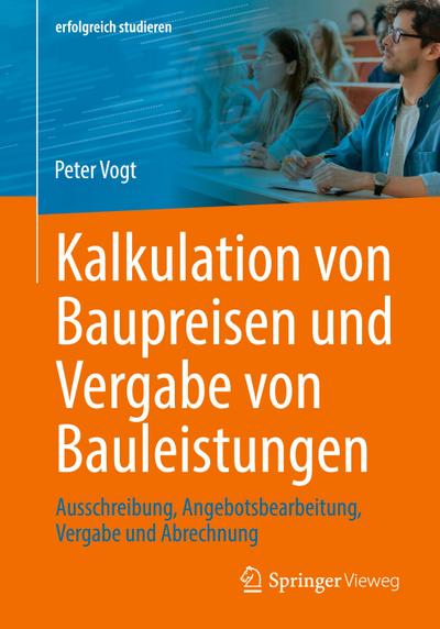 Kalkulation von Baupreisen und Vergabe von Bauleistungen
