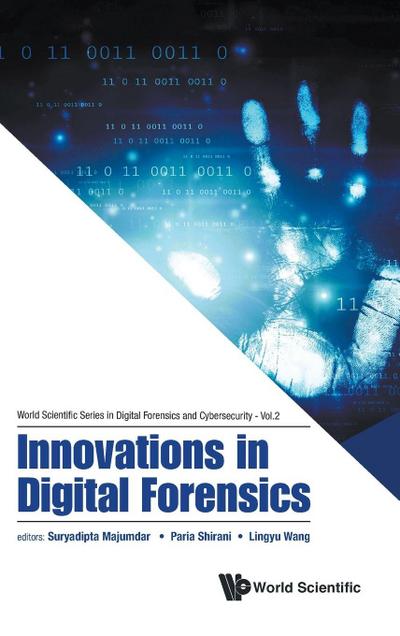 INNOVATIONS IN DIGITAL FORENSICS