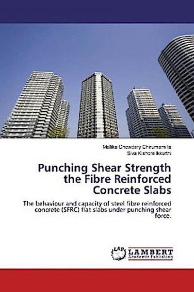 Punching Shear Strength the Fibre Reinforced Concrete Slabs