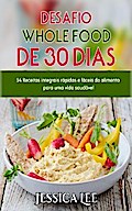 Desafio Whole Food de  30 Dias