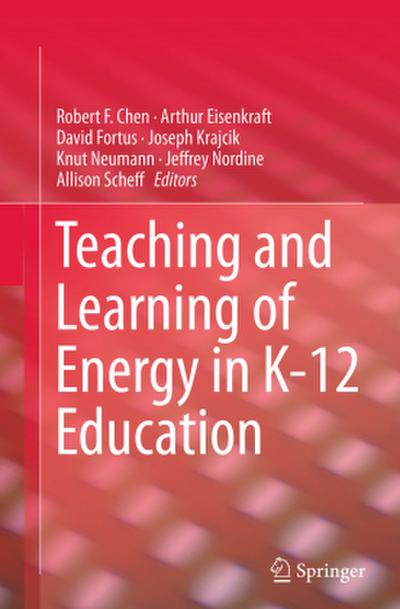 Teaching and Learning of Energy in K - 12 Education