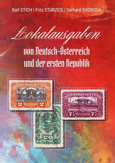 Lokalausgaben von Deutsch-Österreich und der ersten Republik