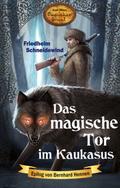 Das magische Tor im Kaukasus
