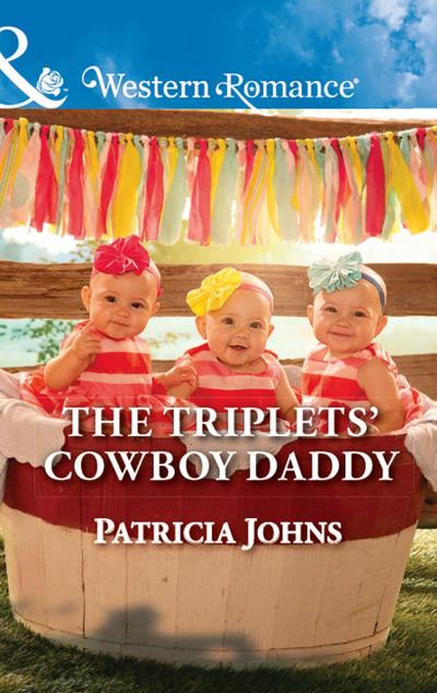 The Triplets’ Cowboy Daddy (Mills & Boon Western Romance) (Hope, Montana, Book 5)