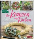Von Kränzen und Körben