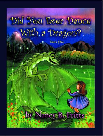Did You Ever Dance With a Dragon? Book One