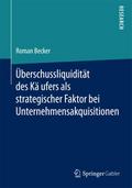 Uberschussliquiditat des Kaufers als strategischer Faktor bei Unternehmensakquisitionen