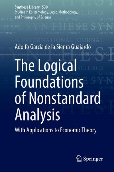 The Logical Foundations of Nonstandard Analysis