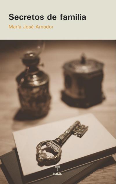 Amador Montaño, M: Secretos de familia