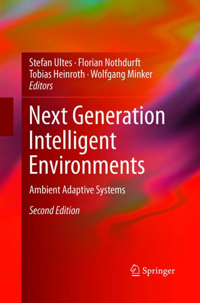 Next Generation Intelligent Environments