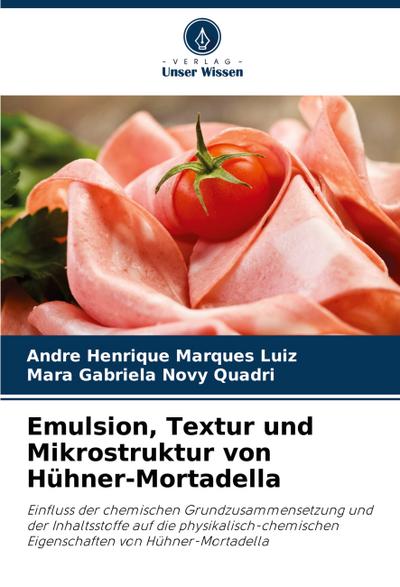 Emulsion, Textur und Mikrostruktur von Hühner-Mortadella