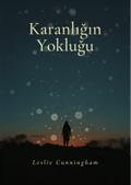 Karanlığın Yokluğu