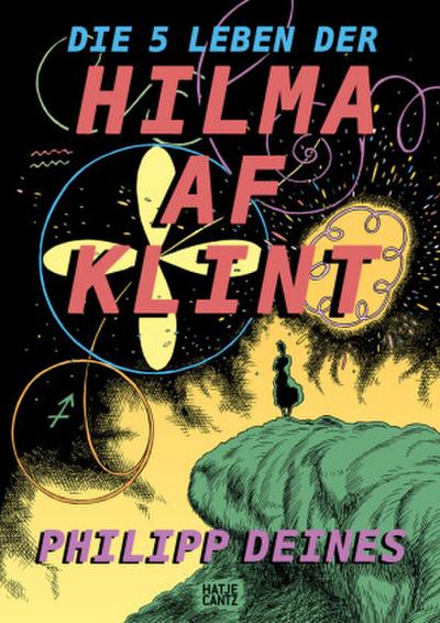 Die 5 Leben der Hilma af Klint - Die Pionierin der Abstraktion als Graphic Novel