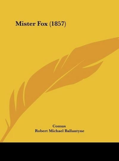 Mister Fox (1857)