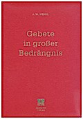 Gebete in großer Bedrängnis