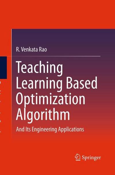 Teaching Learning Based Optimization Algorithm