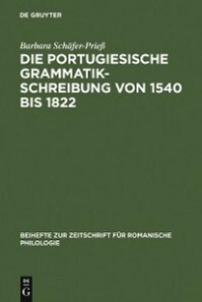 Die portugiesische Grammatikschreibung von 1540 bis 1822
