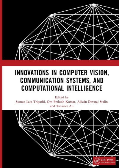 Innovations in Computer Vision, Communication Systems, and Computational Intelligence