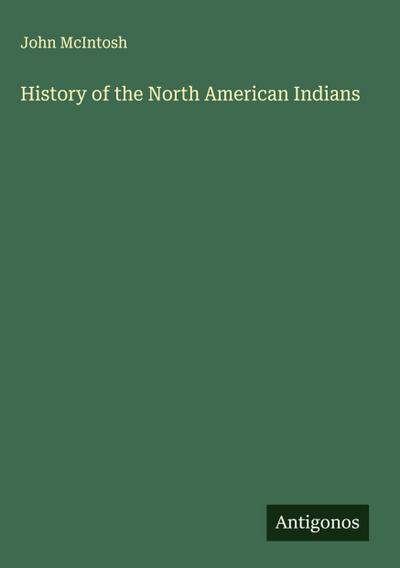 History of the North American Indians