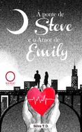 A ponte de Steve e o amor de Emily