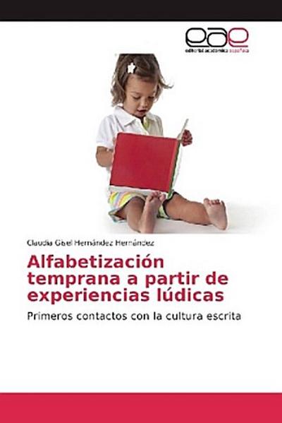 Alfabetización temprana a partir de experiencias lúdicas