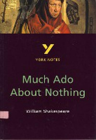 Much Ado About Nothing: York Notes for GCSE