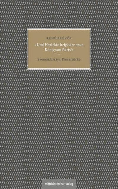 »Und Harlekin heißt der neue König von Paris!«