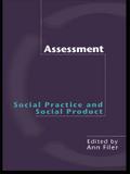 Assessment: Social Practice and Social Product
