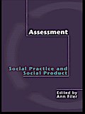 Assessment: Social Practice and Social Product