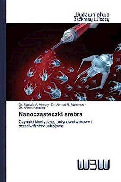 Nanocz¿steczki srebra