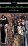 Tales from Shakespeare (illustrated by Arthur Rackham with an introduction by Alfred Ainger)