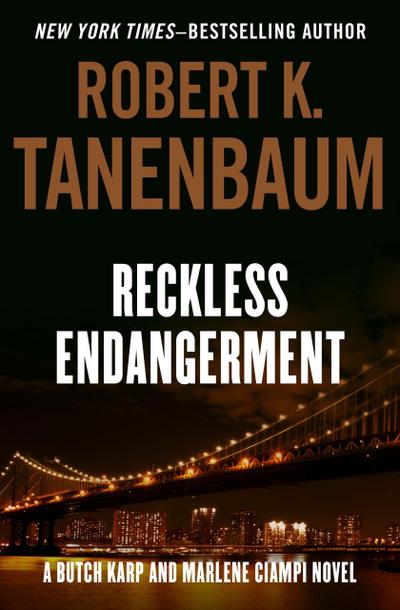 Tanenbaum, R: Reckless Endangerment