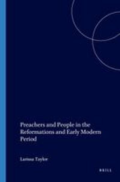 Preachers and People in the Reformations and Early Modern Period