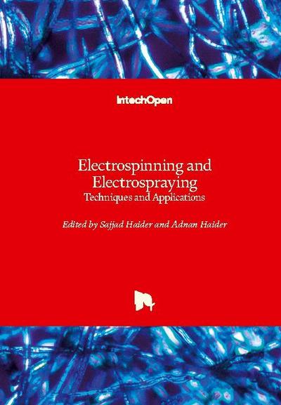 Electrospinning and Electrospraying
