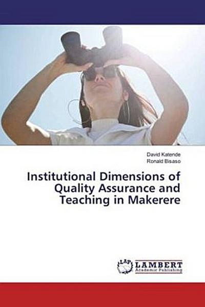 Institutional Dimensions of Quality Assurance and Teaching in Makerere