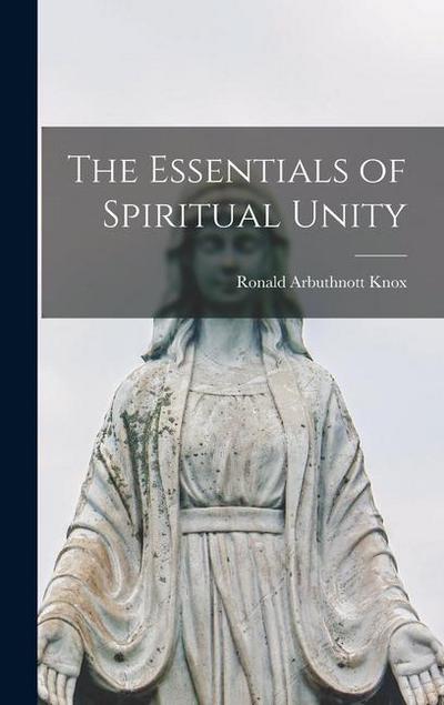 The Essentials of Spiritual Unity