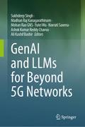 GenAI and LLMs for Beyond 5G Networks