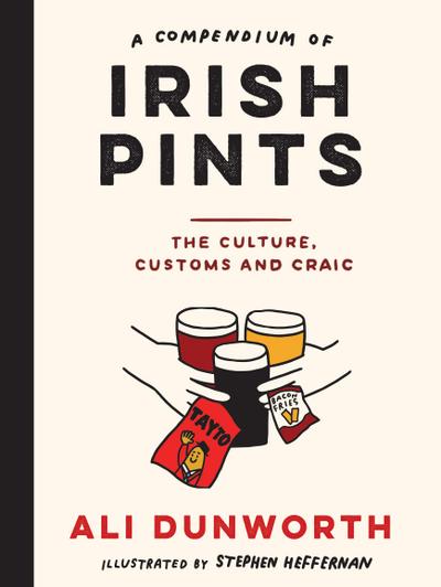 Dunworth, A: Compendium of Irish Pints