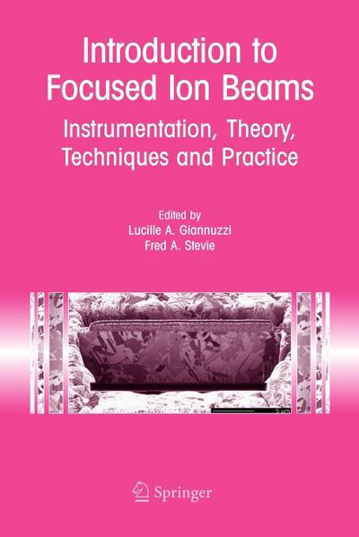 Introduction to Focused Ion Beams