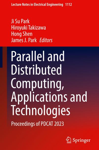 Parallel and Distributed Computing, Applications and Technologies