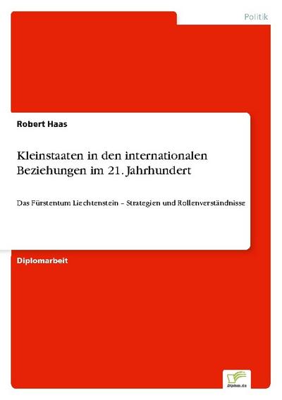 Kleinstaaten in den internationalen Beziehungen im 21.Jahrhundert