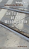 Die Tote an der Wendeschleife