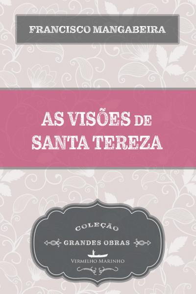 As visões de Santa Tereza