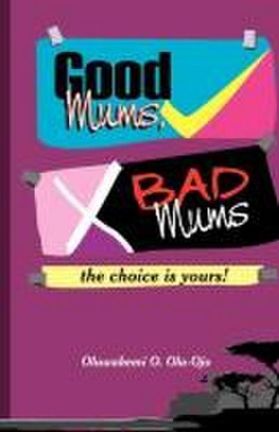 GOOD MUMS, BAD MUMS