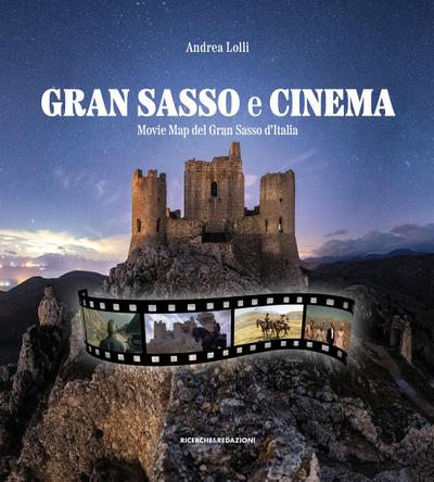 Gran Sasso e cinema. Movie map del Gran Sasso d’Italia