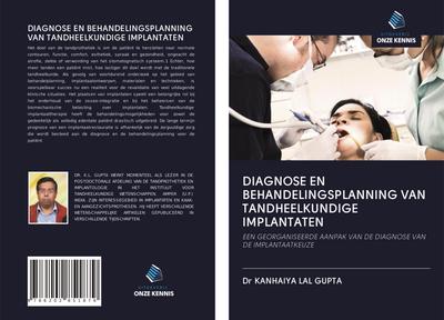 DIAGNOSE EN BEHANDELINGSPLANNING VAN TANDHEELKUNDIGE IMPLANTATEN
