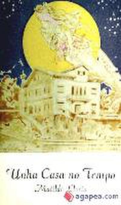 González Palau, M: Unha casa no tempo