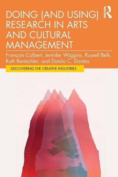 Doing (and Using) Research in Arts and Cultural Management