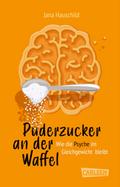 Puderzucker an der Waffel – Wie die Psyche im Gleichgewicht bleibt