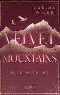 Rise With Me (Velvet Mountains 2)